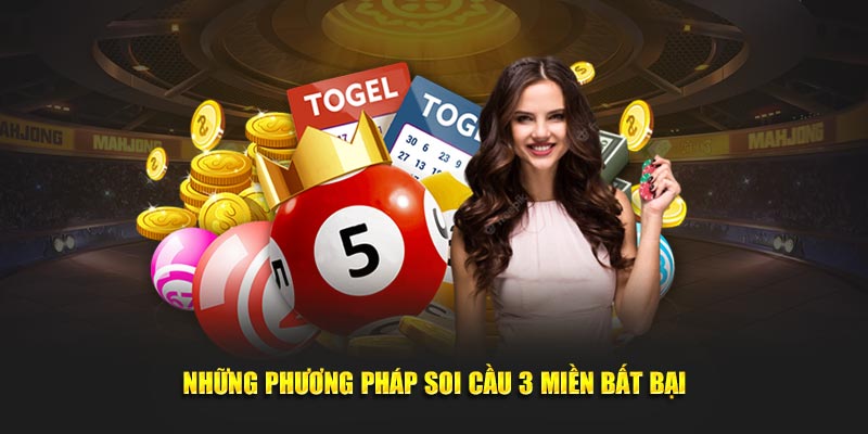 Những phương pháp soi cầu 3 miền bất bại